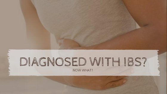 You’ve been diagnosed with IBS, what now?